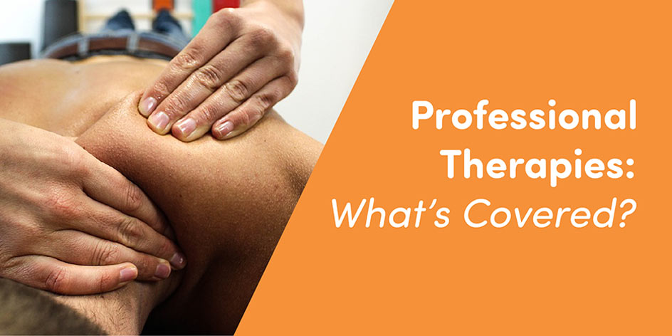 Professional Therapies: What’s Covered?