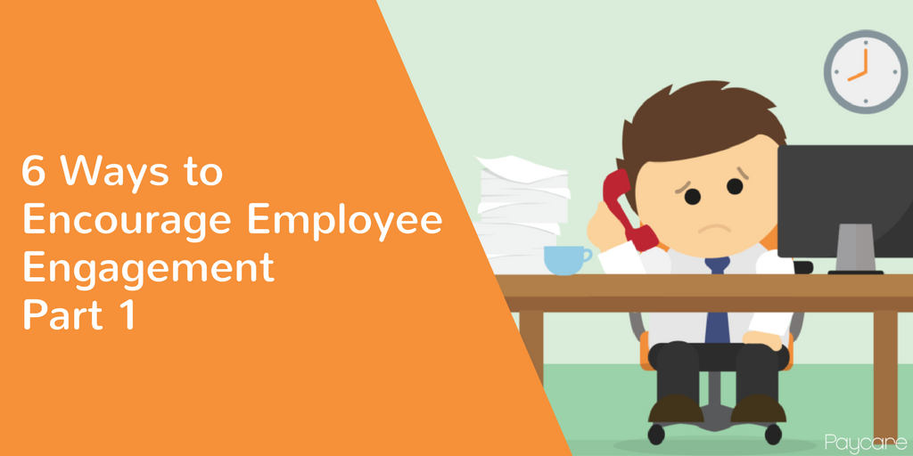 Employee Engagement Part 1
