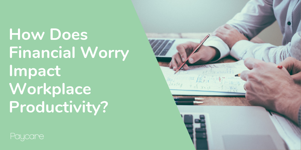 How Does Financial Worry Impact Workplace Productivity?