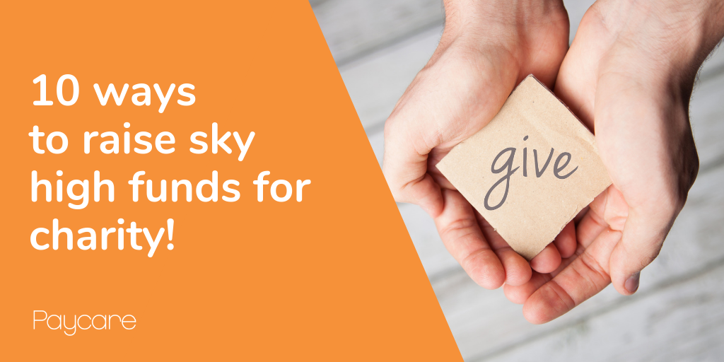10 ways to raise sky high funds for charity!