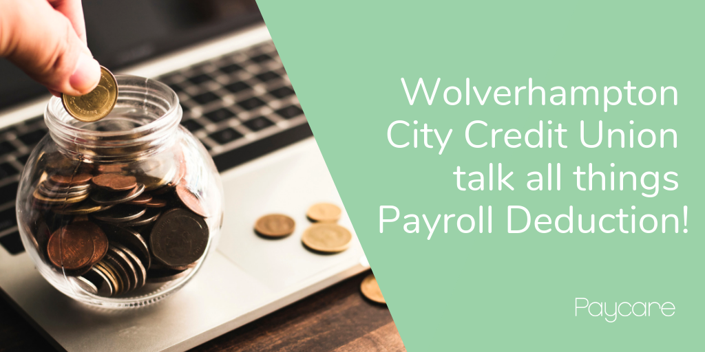 Payroll deduction with Wolverhampton City Credit Union