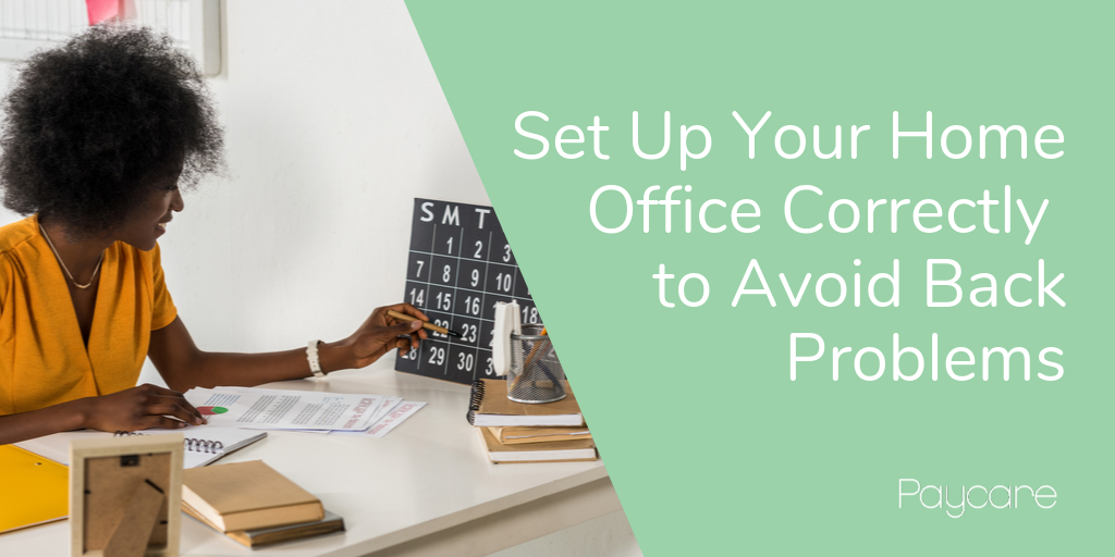 Set Up Your Home Office Correctly to Avoid Back Problems