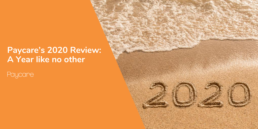 Paycare’s 2020 Review: A Year like no other