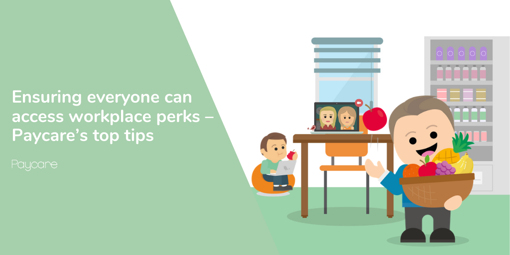 Ensuring everyone can access workplace perks – Paycare’s top tips