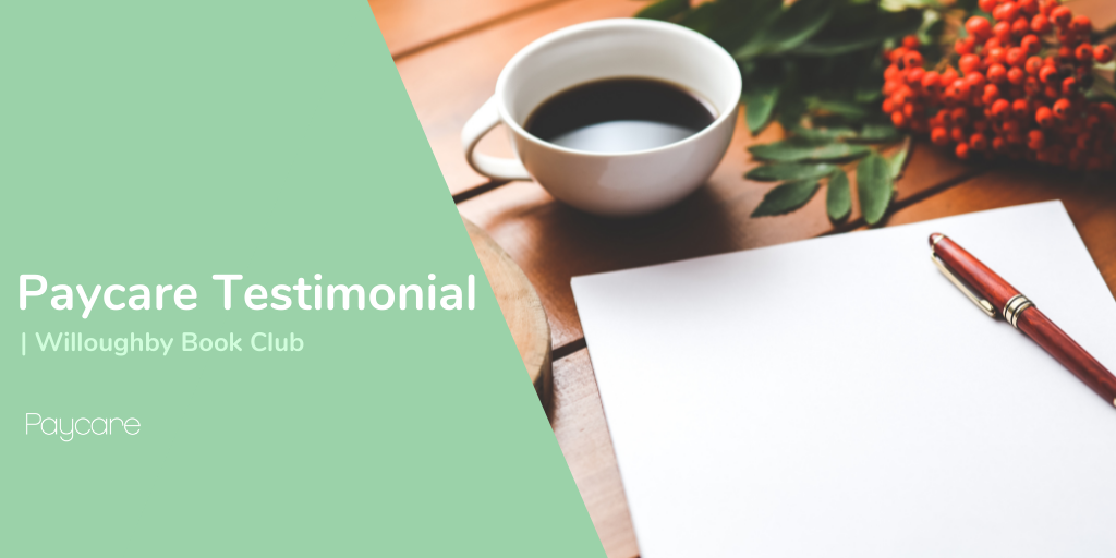 Paycare Testimonial – Willoughby Book Club