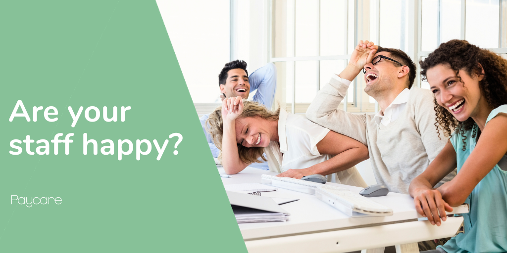 Are your staff happy? Paycare shares best practice ideas!