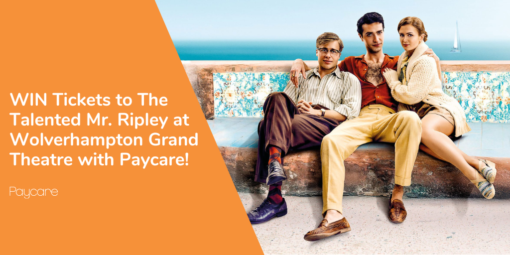 WIN Tickets to The Talented Mr. Ripley at Wolverhampton Grand Theatre with Paycare!